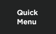 Quick Menu